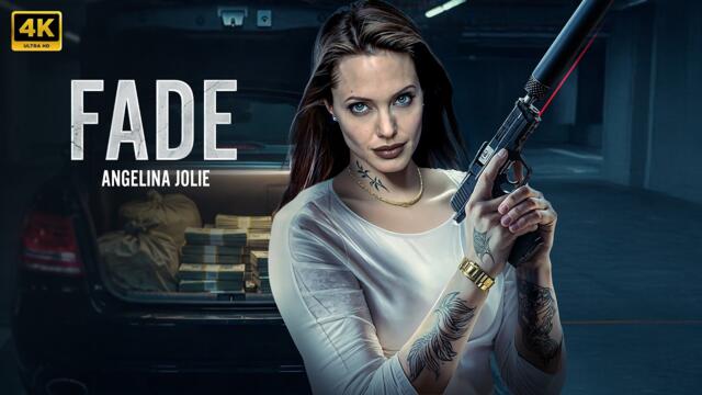 FADE : Angelina Jolie | New Action Movie 2026 | Full Movie 4K #actionmovies