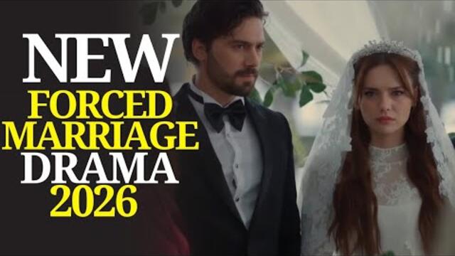 New Forced Marriage Turkish Series of 2026 || With Eng Subtitles