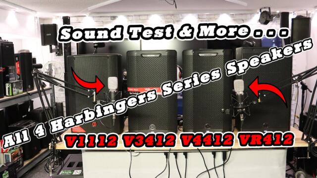 Robin Live,  Sound Testing all Four Harbingers Series Speakers V1112, V3412, V4412 VR412