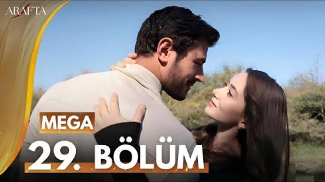 Arafta Episode 29 | Mega Episode | Full Review | Turkish Drama | English SUB