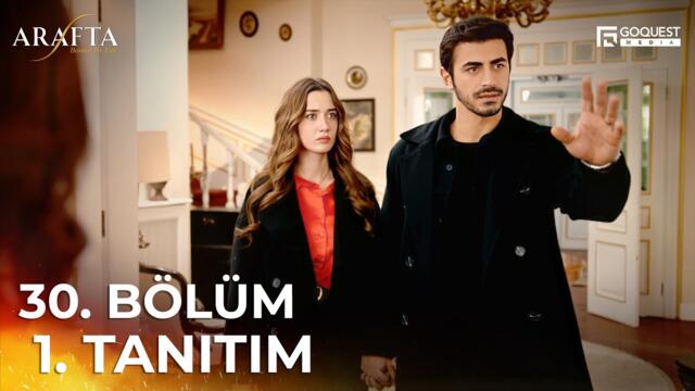 ARAFTA 30. Bölüm 1. Tanıtım | Yeni Diziler 2025 | Arafta - Türk Dizileri #EP30