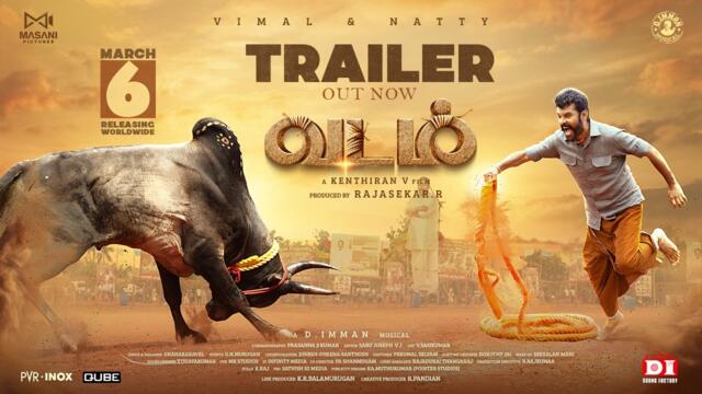 VADAM Official Trailer | Vimal | Natty | D Imman | Sanashka Sri | Kenthiran V