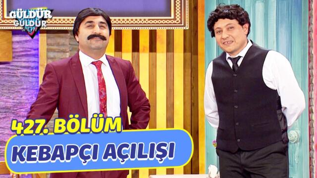 Kebapçı Açılışı - 427. Bölüm (Güldür Güldür Show)