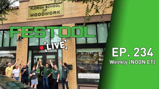 Festool Live Episode 234 - Tampa Build-off 2025