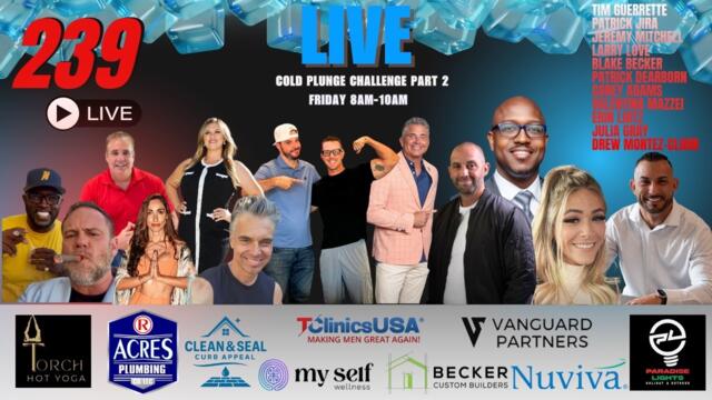 "Freeze Frame" Friday, May 30 2025,  239 LIVE - COLD PLUNGE CHALLANGE II