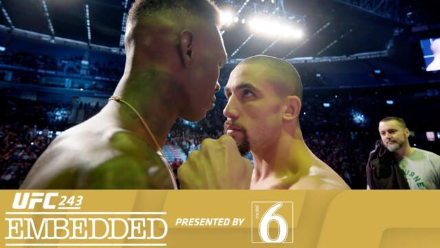 UFC 243 Embedded: Vlog Series - Episode 6