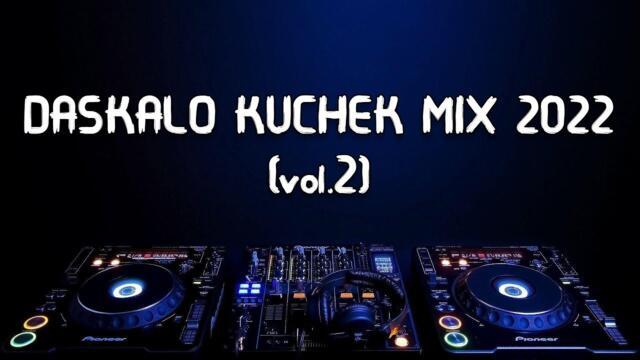DASKALO KUCHEK MIX 2022 vol.2