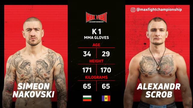 SIMEON NAKOVSKI VS ALEXANDR SCROB | MAX FIGHT 62