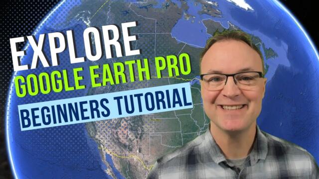 How to use Google Earth Pro - Beginners Tutorial