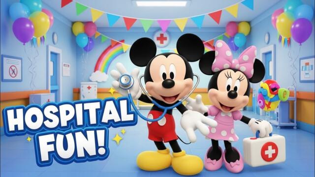 Mickey Mouse Hospital Fun | Safe & Happy 3D Cartoon for Kids