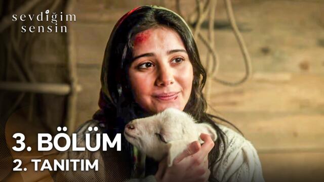 Sevdiğim Sensin 3. Bölüm 2. Tanıtım "Her Gün Yaşarken Öldürürler"