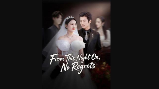 From This Night On, No Regrets - Chinese Drama #GS - Love Without Regret (2026)
