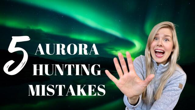 How to See Northern Lights in Finland: Don't make these 5 mistakes