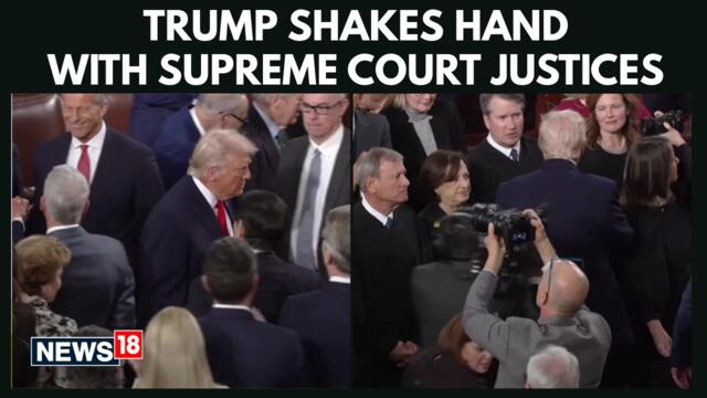 US President Trump Shakes Hands With Supreme Court Justices at State of the Union 2026 | N18G