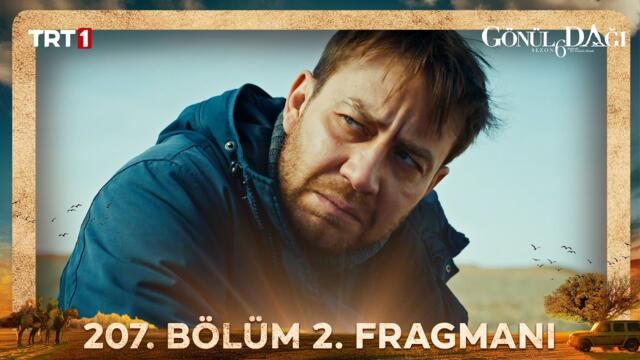Gönül Dağı 207. Bölüm 2. Fragmanı @trt1