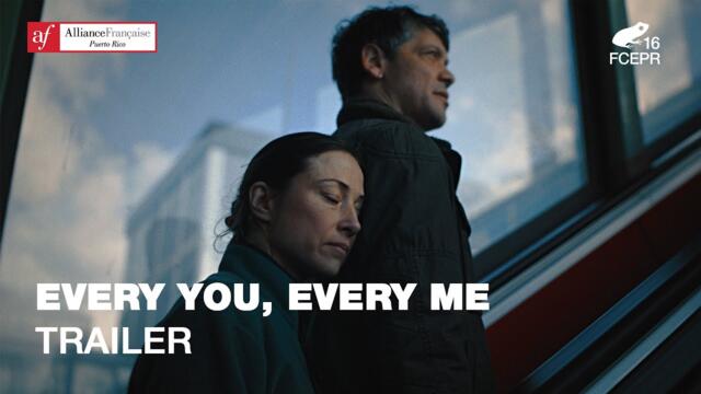 Every you, every me l Trailer l FCEPR 2025