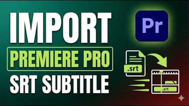 Add SRT Subtitles to Premiere Pro in 3 Steps