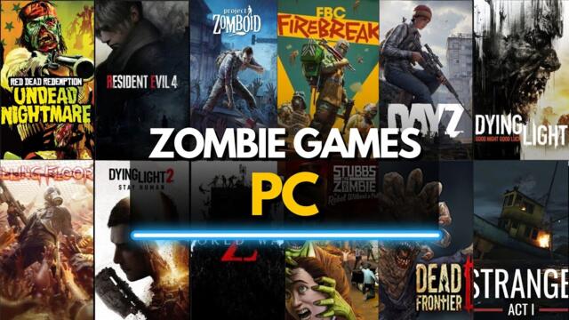 TOP 40 BEST ZOMBIE GAMES PC You Must Play in 2025!