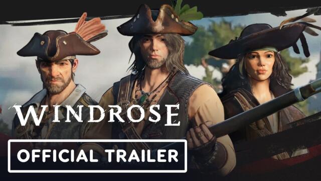 Windrose - Official Trailer | IGN Fan Fest 2026