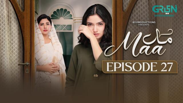 Maa Episode 27 (Subtitles) 25th February 26 | Aina Asif - Ahmed Rafique - Sunita Marshall | Green TV