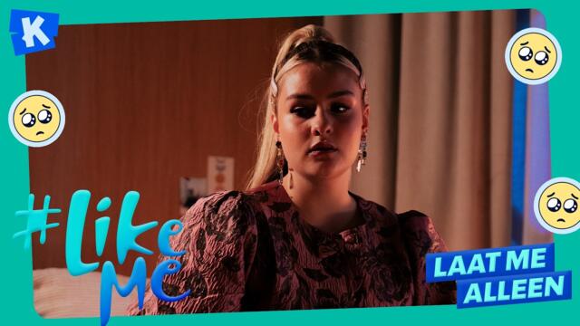 #LikeMe | Laat me alleen [officiële clip]
