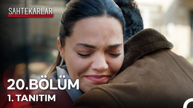 Sahtekarlar 20. Bölüm 1. Tanıtım - "Aşk Güçsüzlerin Tesellisidir"