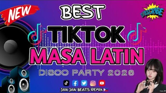 🔥BEST NONSTOP REMIX MASA LATIN TIKTOK DANCE DISCO PARTY REMIX 2026 DJ JAN JAN BEATS REMIX 🇵🇭