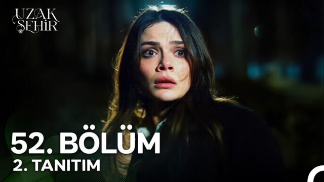 Uzak Şehir 52. Bölüm 2. Tanıtım | "Yemin Olsun Boran'ı Affetmeyeceğim!"