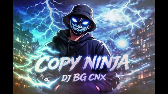 COPY NINJA ⚡ | Dark Thai Trap 2026 | DJ BG CNX