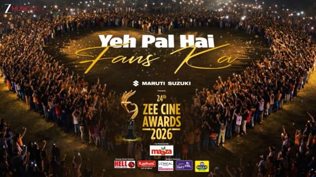 Yeh Pal Hai Fans Ka - Official Video | FANtertainment Anthem | 24th Zee Cine Awards 2026