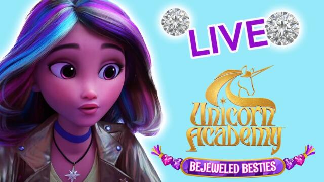 Bejewled Besties | Unicorn Academy 🦄🔴 | Full Episodes to Enjoy | Magic Livestream for Kids