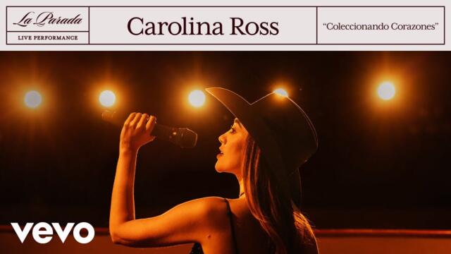 Carolina Ross - Coleccionando Corazones | Vevo La Parada (Live Performance)
