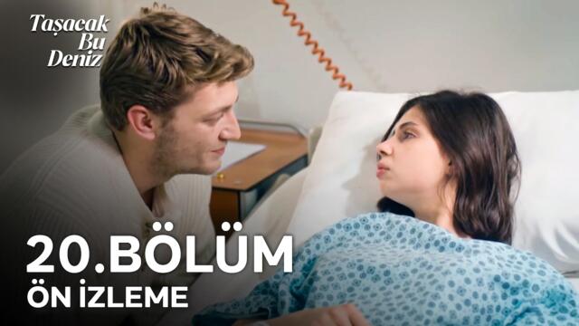 Taşacak Bu Deniz 20. Bölüm Ön İzleme | "Biri Askerlik Arkadaşına Sevdalanmış!"