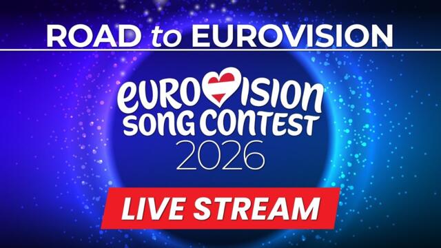 Road to Eurovision Song Contest 2026 - Live Stream