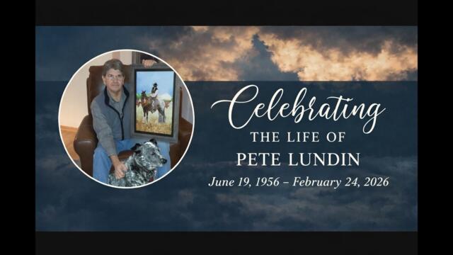 Celebration of Life for Pete Lundin 2/28/2026