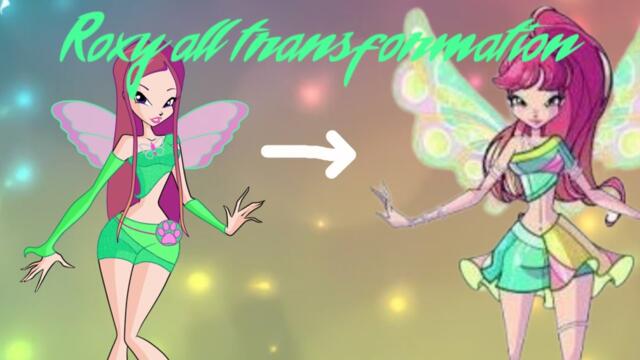 Roxy all transformation up to Reboot + bonus Hallowinx 🧚‍♀️🐾 [Remake]