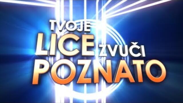 Tvoje Lice Zvuči Poznato HR S1E9