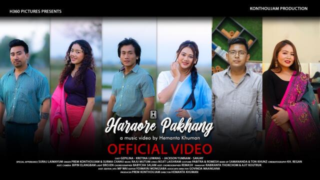 Haraore Pakhang || Gepelina || Kretina || Jackson || Sanjay || Official Music Video Release 2026