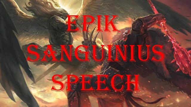 EPIK VOICE ACTING: Compassionate Hearts | Speech of Sanguinius