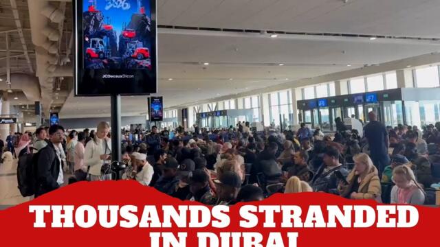 Thousands stranded in Dubai airport after all flights got suspended