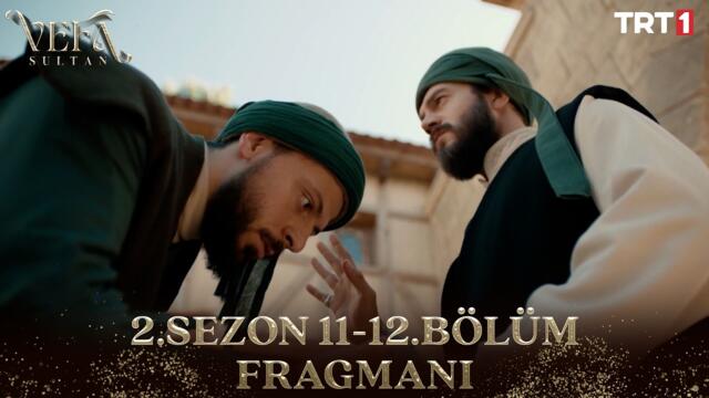 Vefa Sultan 2. Sezon 11-12. Bölüm Fragmanı @trt1