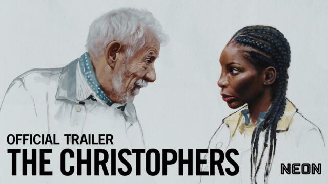 THE CHRISTOPHERS - Official Trailer - In Select Theaters April 10