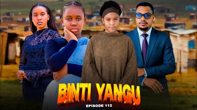 BINTI YANGU Full episode [ 112 ] #love