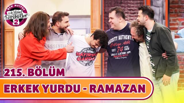 Erkek Yurdu - Ramazan Özel (215. Bölüm) - Çok Güzel Hareketler 2