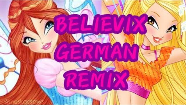 Winx Club | Believix 22 anniversary remix | GERMAN VERSION