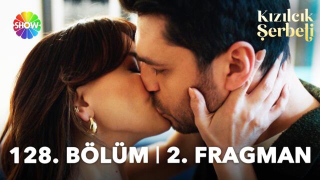 Kızılcık Şerbeti 128. Bölüm 2. Fragman | "Seni biri koruyacaksa o kişi benim!"