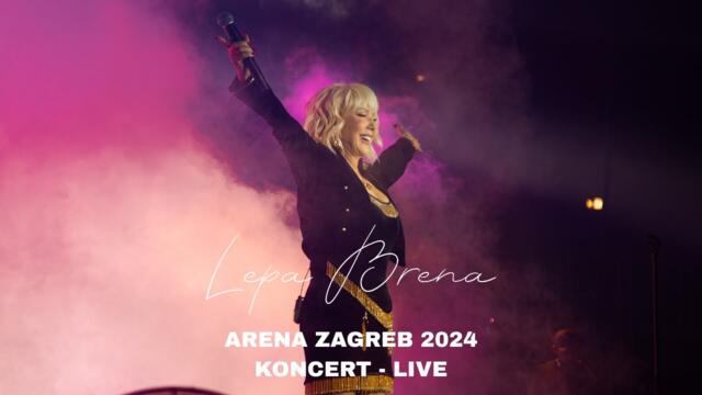 Lepa Brena - Koncert | Arena Zagreb 2024 | Live