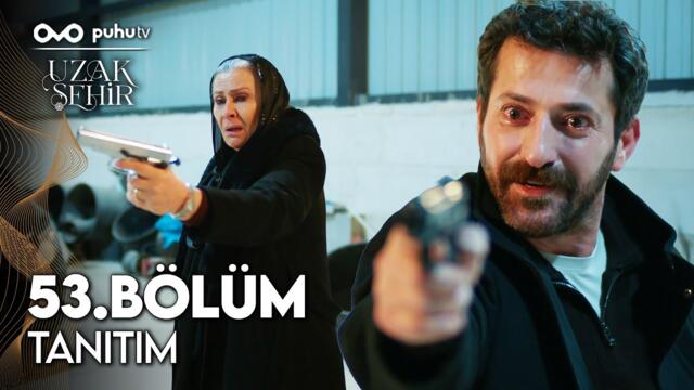 Uzak Şehir 53. Bölüm Tanıtım | "Benim Oğlum Bir Katilin Yanında"