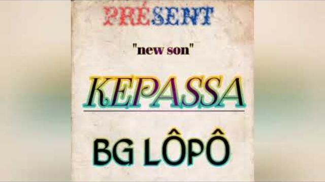 BG LÔPÔ -KEPASSA- PROD BY LOUP ON THE BEAT 