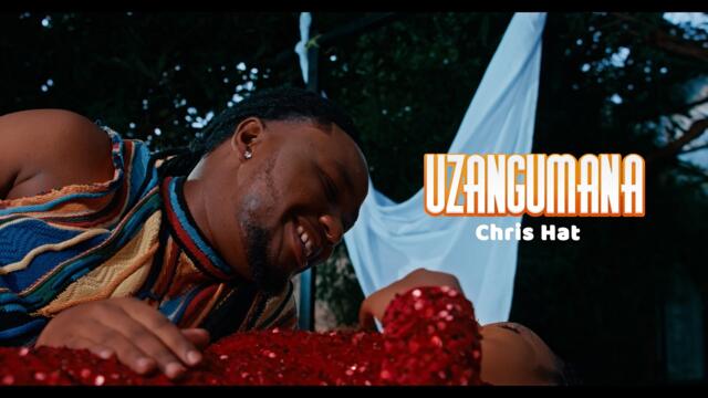 Chris Hat - Uzangumana (Official Video)